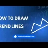 How to Draw Trend Lines: A Simple Guide for Beginners